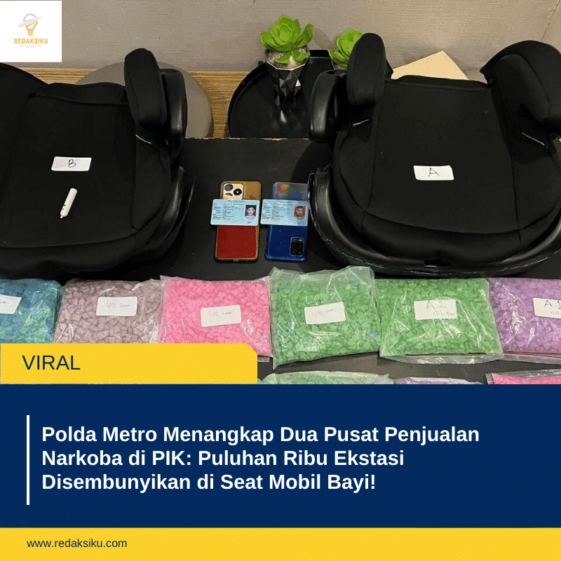 Polda Metro Menangkap Dua Pusat Penjualan Narkoba di PIK: Puluhan Ribu Ekstasi Disembunyikan di Seat Mobil Bayi!