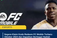 Segera Klaim Kode Redeem FC Mobile Terbaru Oktober 2024 dan Dapatkan Berbagai Hadiah Gratis!
