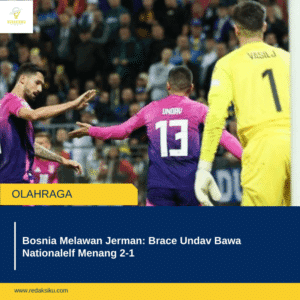 Bosnia Melawan Jerman: Brace Undav Bawa Nationalelf Menang 2-1 Bosnia Melawan Jerman: Brace Undav Bawa Nationalelf Menang 2-1
