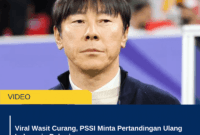 Viral Wasit Curang, PSSI Minta Pertandingan Ulang Indonesia-Bahrain