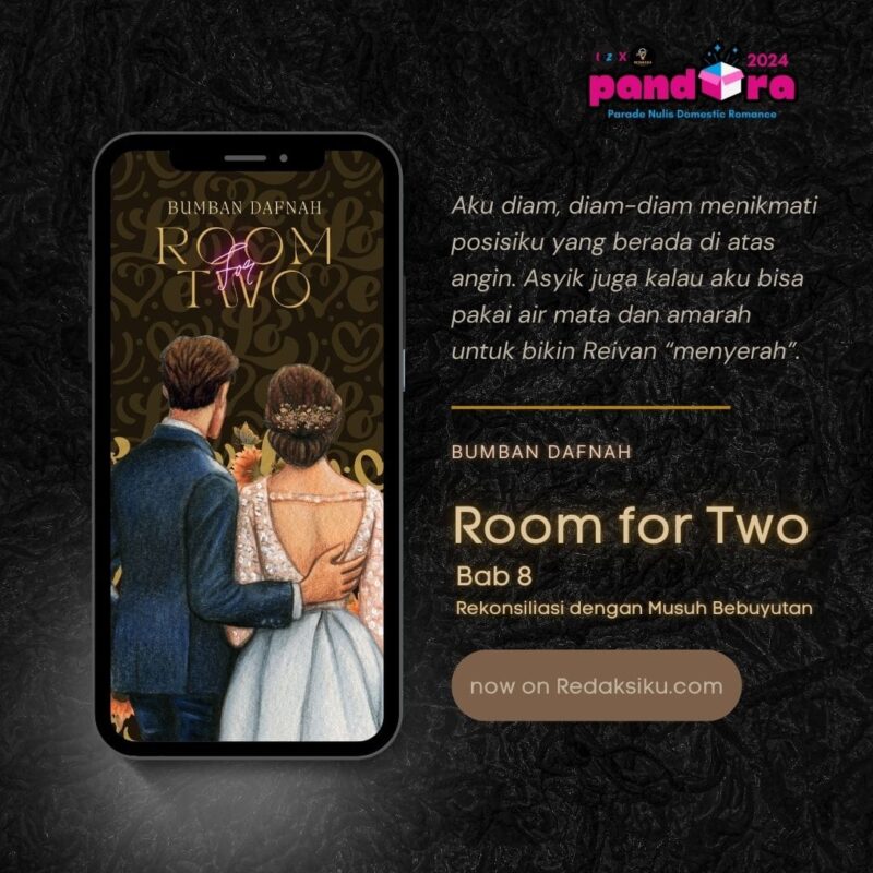 Room for Two Bab 8 karya Bumban Dafnah