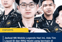 Jadwal M6 Mobile Legends Hari Ini, Ada Tim Liquid ID dan RRQ Hoshi yang bermain di pekan ini