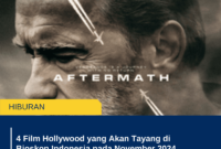 4 Film Hollywood yang Akan Tayang di Bioskop Indonesia pada November 2024