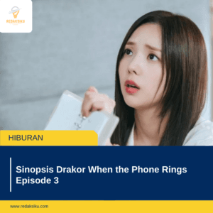 SINOPSIS DRAKOR WHEN THE PHONE RINGS EPISODE 3 SINOPSIS DRAKOR WHEN THE PHONE RINGS EPISODE 3