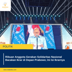 Ribuan Anggota Gerakan Solidaritas Nasional Bacakan Ikrar di Depan Prabowo; Ini Isi Ikrarnya Ribuan Anggota Gerakan Solidaritas Nasional Bacakan Ikrar di Depan Prabowo; Ini Isi Ikrarnya