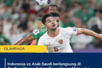 Indonesia vs Arab Saudi berlangsung di Stadion Utama Gelora Bung Karno Malam Ini