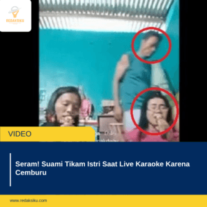 Seram! Suami Tikam Istri Saat Live Karaoke Karena Cemburu