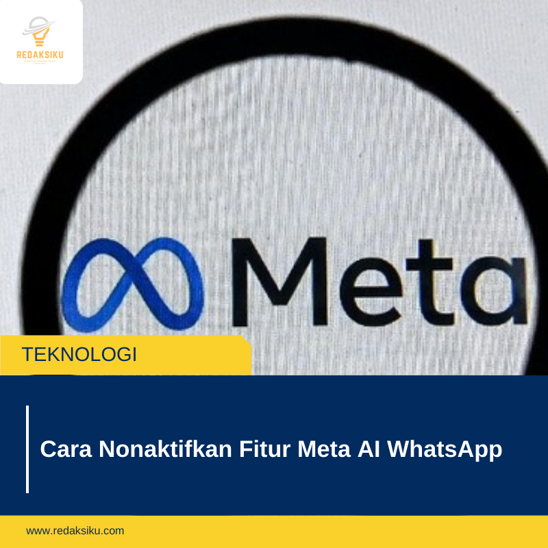 Cara Nonaktifkan Fitur Meta AI WhatsApp