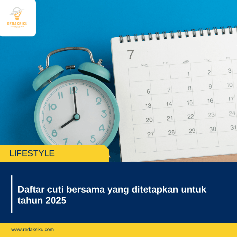 Daftar cuti bersama yang ditetapkan untuk tahun 2025