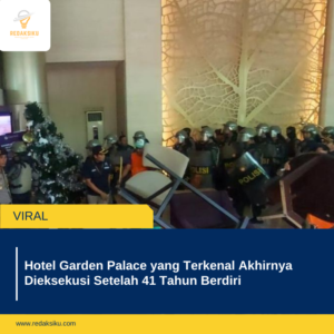 Hotel Garden Palace yang Terkenal Akhirnya Dieksekusi Setelah 41 Tahun Berdiri Hotel Garden Palace yang Terkenal Akhirnya Dieksekusi Setelah 41 Tahun Berdiri