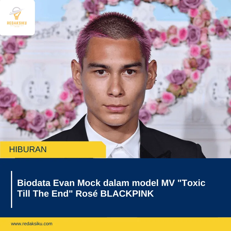 Biodata Evan Mock dalam model MV