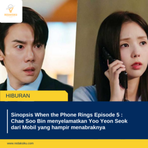 SINOPSIS WHEN THE PHONE RINGS EPISODE 5 : CHAE SOO BIN MENYELAMATKAN YOO YEON SEOK DARI MOBIL YANG HAMPIR MENABRAKNYA SINOPSIS WHEN THE PHONE RINGS EPISODE 5 : CHAE SOO BIN MENYELAMATKAN YOO YEON SEOK DARI MOBIL YANG HAMPIR MENABRAKNYA