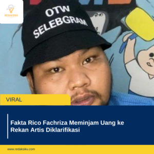 Fakta Fico Fachriza Meminjam Uang ke Rekan Artis Diklarifikasi Fakta Rico Fachriza Meminjam Uang ke Rekan Artis Diklarifikasi