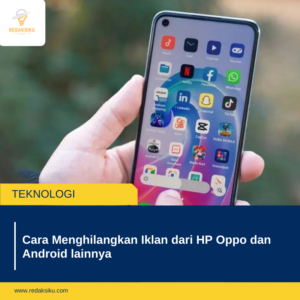 CARA MENGHILANGKAN IKLAN DARI HP OPPO DAN ANDROID LAINNYA