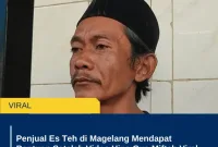 Penjual Es Teh di Magelang Mendapat Bantuan Setelah Video Hina Gus Miftah Viral