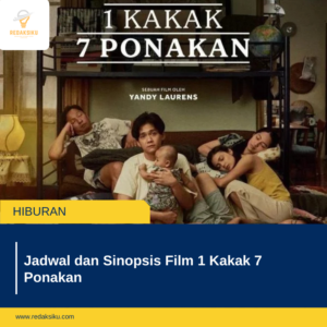 JADWAL DAN SINOPSIS FILM 1 KAKAK 7 PONAKAN JADWAL DAN SINOPSIS FILM 1 KAKAK 7 PONAKAN