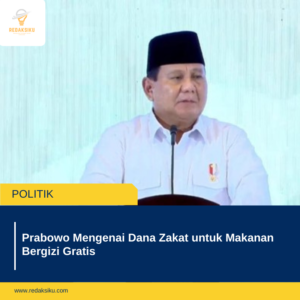 PRABOWO MENGENAI DANA ZAKAT UNTUK MAKANAN BERGIZI GRATIS PRABOWO MENGENAI DANA ZAKAT UNTUK MAKANAN BERGIZI GRATIS