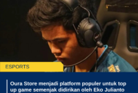 Oura Store menjadi platform populer untuk top up game semenjak didirikan oleh Eko Julianto Mantan Top Player