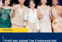 Profil dan Jadwal Top 5 Indonesian Idol