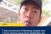 Aksi premanisme di Bandung menjadi viral: Driver Diminta Uang Parkir Rp200 Ribu dan Diancam Mobilnya Dibaretin