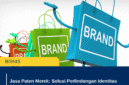 Jasa Paten Merek: Solusi Perlindungan Identitas Bisnis Anda