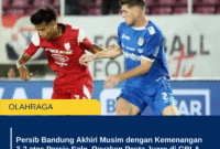 Persib Bandung Akhiri Musim dengan Kemenangan 3-2 atas Persis Solo, Rayakan Pesta Juara di GBLA