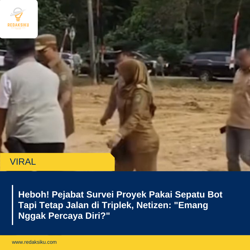 Heboh! Pejabat Survei Proyek Pakai Sepatu Bot Tapi Tetap Jalan di Triplek, Netizen: 