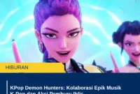 KPop Demon Hunters: Kolaborasi Epik Musik K‑Pop dan Aksi Pemburu Iblis