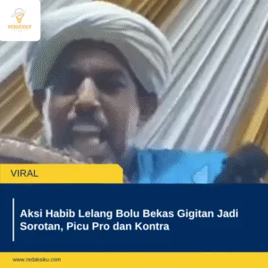 AKSI HABIB LELANG BOLU BEKAS GIGITAN JADI SOROTAN, PICU PRO DAN KONTRA