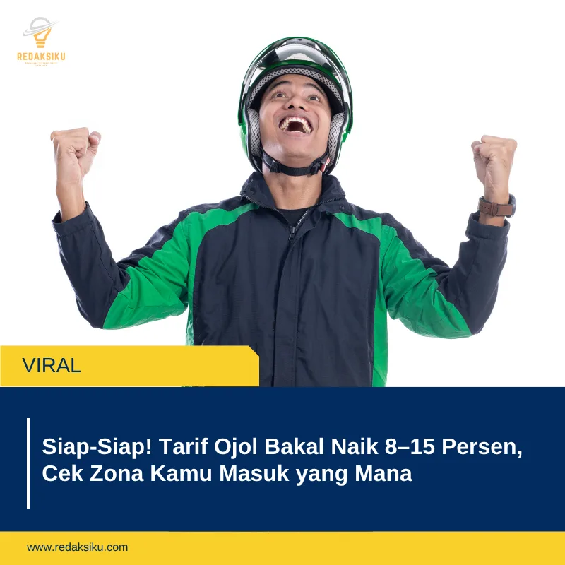 Siap-Siap! Tarif Ojol Bakal Naik 8â€“15 Persen, Cek Zona Kamu Masuk yang Mana