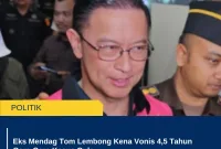 Eks Mendag Tom Lembong Kena Vonis 4,5 Tahun Gara-Gara Kasus Gula