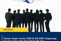Konser Super Junior 2025 di ICE BSD Tangerang, ELF Siap-Siap War Tiket Mulai 30 Juli!