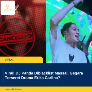 Viral! DJ Panda Diblacklist Massal, Gegara Terseret Drama Erika Carlina? Viral! DJ Panda Diblacklist Massal, Gegara Terseret Drama Erika Carlina?
