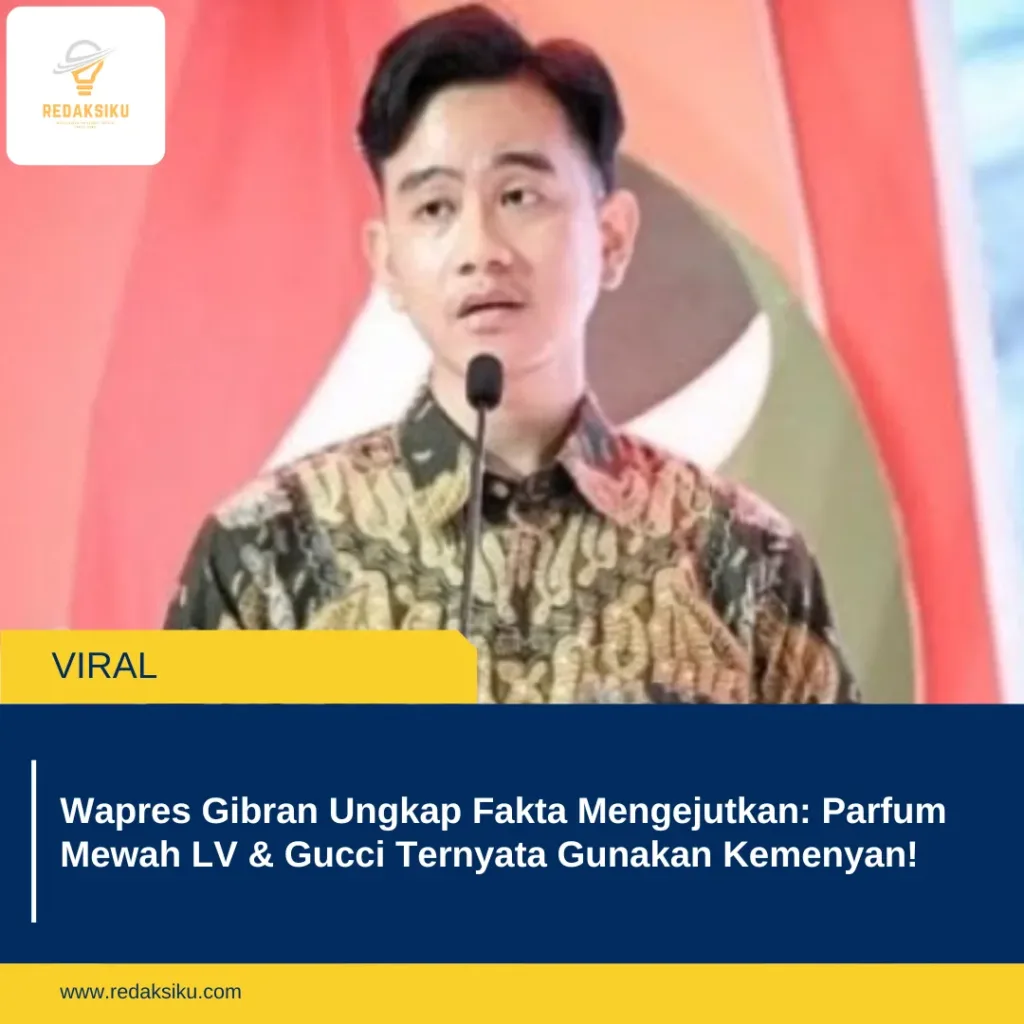 Wapres Gibran Ungkap Fakta Mengejutkan: Parfum Mewah LV & Gucci Ternyata Gunakan Kemenyan! Wapres Gibran Ungkap Fakta Mengejutkan: Parfum Mewah LV & Gucci Ternyata Gunakan Kemenyan!