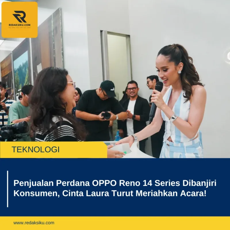 Penjualan Perdana OPPO Reno 14 Series Dibanjiri Konsumen, Cinta Laura Turut Meriahkan Acara!