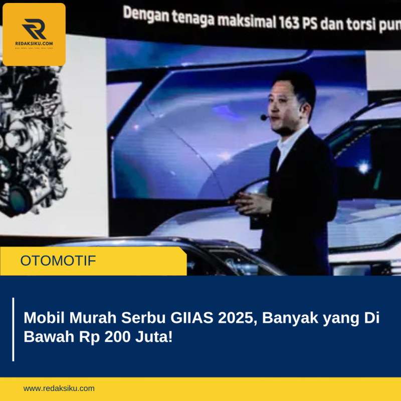 Mobil Murah Serbu GIIAS 2025, Banyak yang Di Bawah Rp 200 Juta!