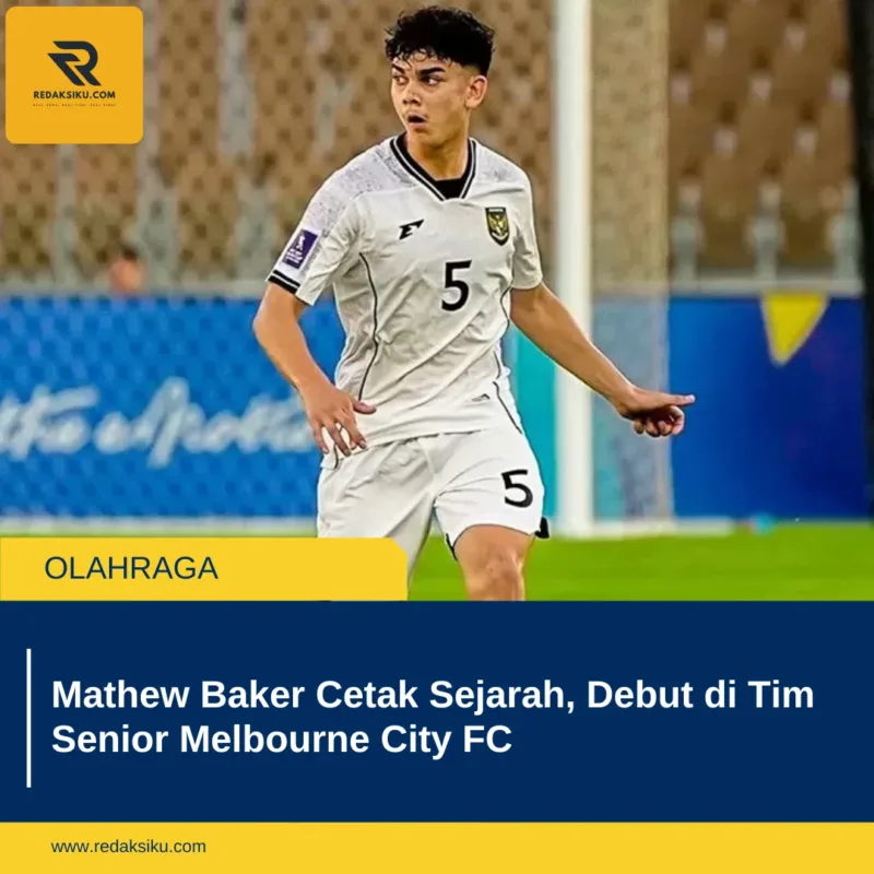 Mathew Baker Cetak Sejarah, Debut di Tim Senior Melbourne City FC