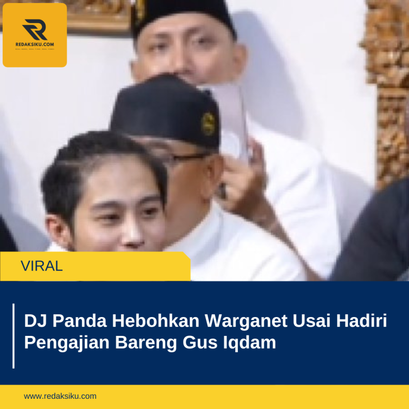 DJ Panda Hebohkan Warganet Usai Hadiri Pengajian Bareng Gus Iqdam