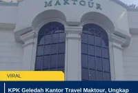 KPK Geledah Kantor Travel Maktour, Ungkap Dugaan Korupsi Kuota Haji 2024 Rp 1 Triliun