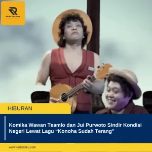 KOMIKA WAWAN TEAMLO DAN JUI PURWOTO SINDIR KONDISI NEGERI LEWAT LAGU KONOHA SUDAH TERANG