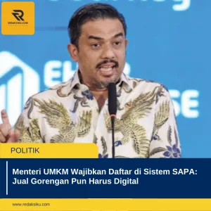 Menteri UMKM Wajibkan Daftar di Sistem SAPA: Jual Gorengan Pun Harus Digital
