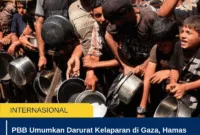 PBB Umumkan Darurat Kelaparan di Gaza, Hamas Mendesak Akses Bantuan Dibuka