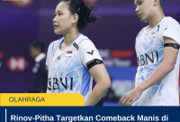 Rinov-Pitha Targetkan Comeback Manis di Adidas Arena Paris