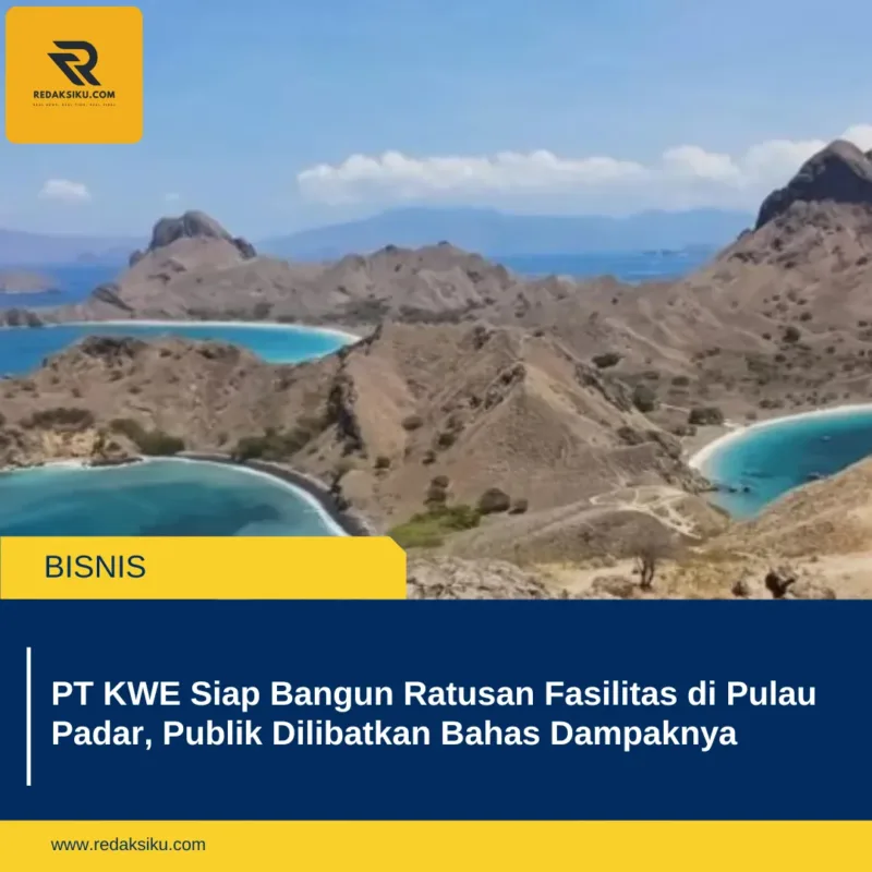 PT KWE Siap Bangun Ratusan Fasilitas di Pulau Padar, Publik Dilibatkan Bahas Dampaknya