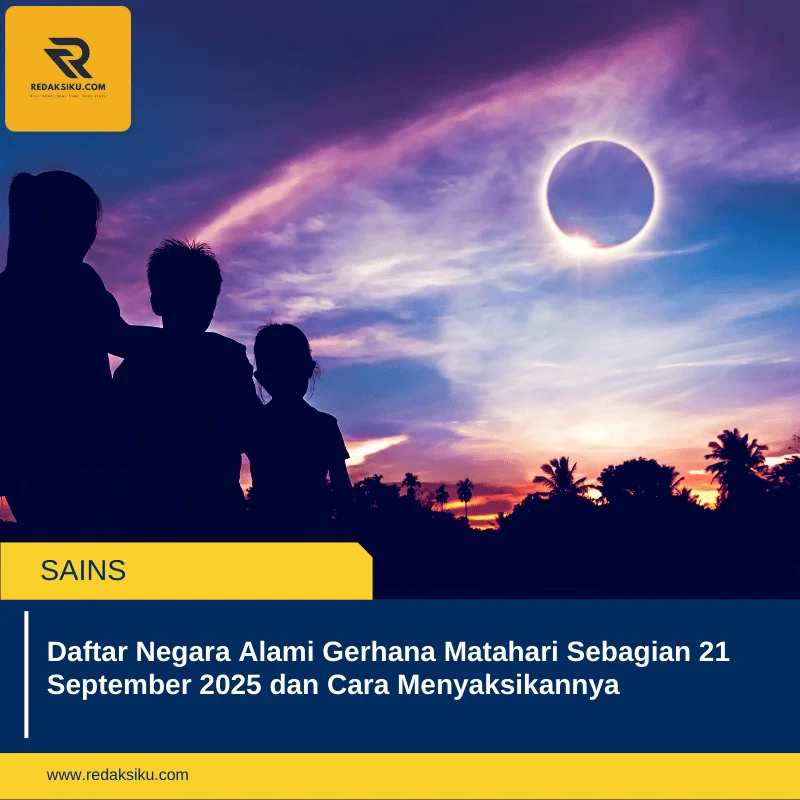Daftar Negara Alami Gerhana Matahari Sebagian 21 September 2025 dan Cara Menyaksikannya