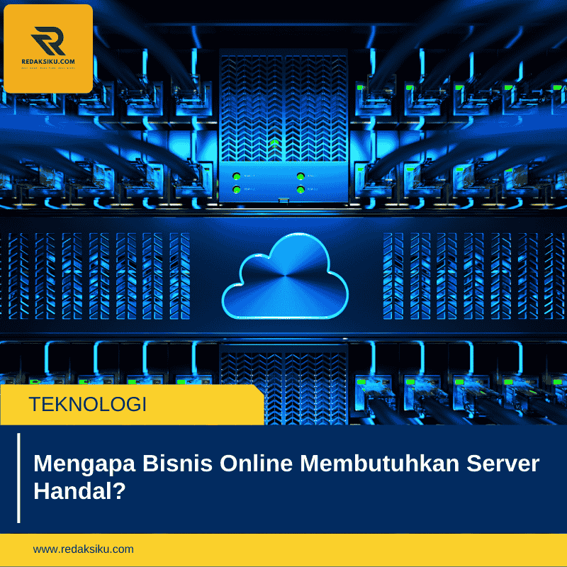 Mengapa Bisnis Online Membutuhkan Server Handal?