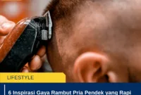 6 Inspirasi Gaya Rambut Pria Pendek yang Rapi & Stylish Tahun 2025