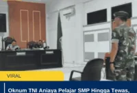 Oknum TNI Aniaya Pelajar SMP Hingga Tewas, Hanya Dituntut 1 Tahun Penjara