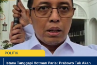 Istana Tanggapi Hotman Paris: Prabowo Tak Akan Intervensi Kasus Nadiem Makarim