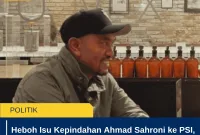 Heboh Isu Kepindahan Ahmad Sahroni ke PSI, Begini Penjelasan Resmi Partai